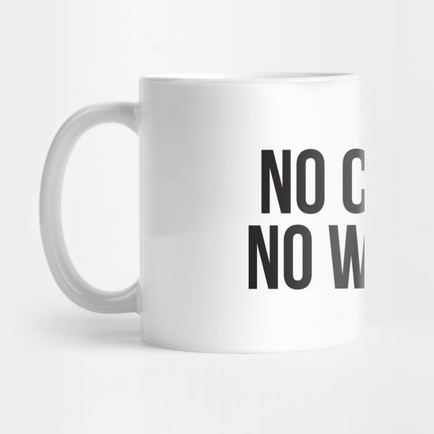 No Coffee No Workee by RedYolk